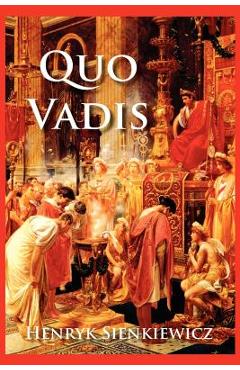 Poza produsului Quo Vadis - Henryk Sienkiewicz