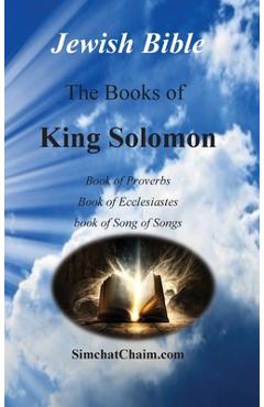 Coperta cărții 'Jewish Bible - The Books of King Solomon: English translation directly from Hebrew - Solomon King'