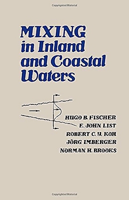 Coperta cărții 'Mixing in Inland and Coastal Waters - Hugo B. Fischer'