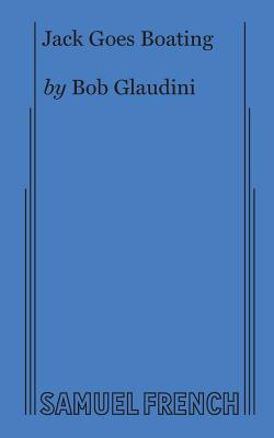 Jack Goes Boating - Bob Glaudini