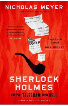 Coperta cărții 'Sherlock Holmes and the Telegram from Hell - Nicholas Meyer'