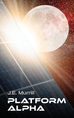 Platform Alpha - J. E. Murrill