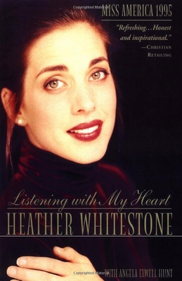Listening with My Heart - Heather Whitestone