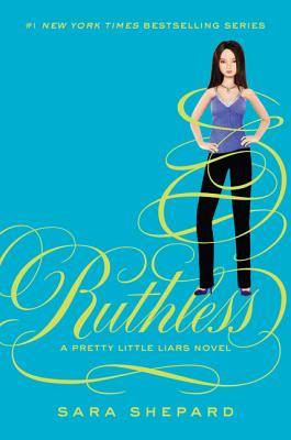 Ruthless - Sara Shepard