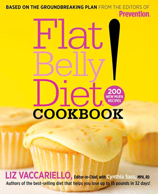 Flat Belly Diet! Cookbook: 200 New Mufa Recipes - Liz Vaccariello