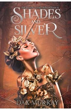 Poza produsului Shades and Silver - Dax Murray