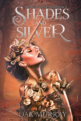 Shades and Silver - Dax Murray