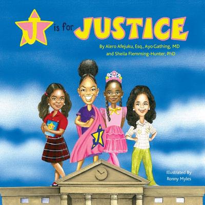 J is for Justice - Ayo Gathing
