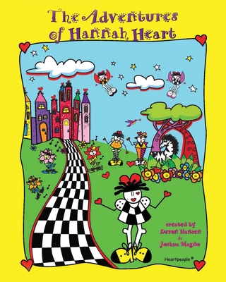 Adventures of Hannah Heart and the Heartpeople(R) - Devon Hansen
