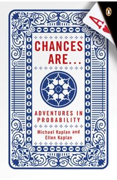 Coperta cărții 'Chances Are . . .: Adventures in Probability - Michael Kaplan'