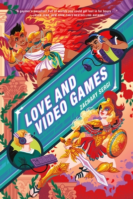 Love and Video Games - Zachary Sergi