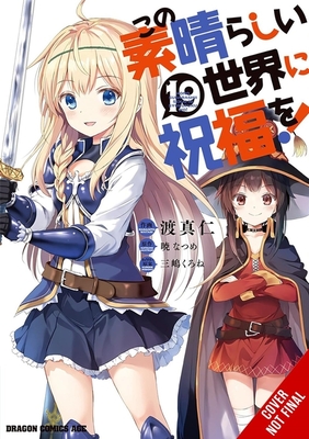 Konosuba: God's Blessing on This Wonderful World!, Vol. 19 (Manga) - Natsume Akatsuki