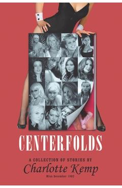 Coperta cărții 'Centerfolds: A Collection of Stories - Charlotte Kemp'