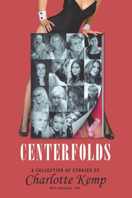Coperta cărții 'Centerfolds: A Collection of Stories - Charlotte Kemp'