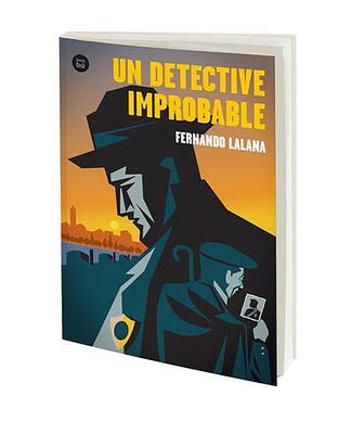Un Detective Improbable / An Improbable Detective: Volume 53 - Fernando Lalana
