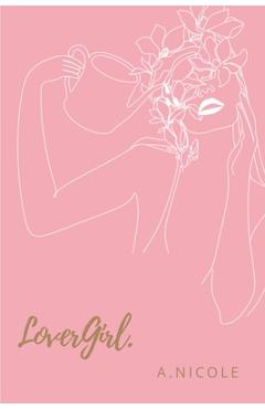 Coperta cărții 'LoverGirl. - A. Nicole'