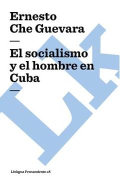 Coperta cărții 'El socialismo y el hombre en Cuba - Ernesto Che Guevara'