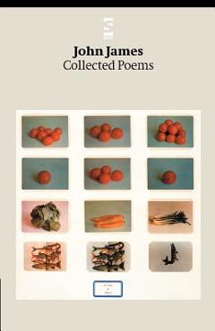 Poza produsului Collected Poems - John James