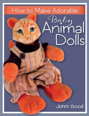How to Make Adorable Baby Animal Dolls - Jonni Good