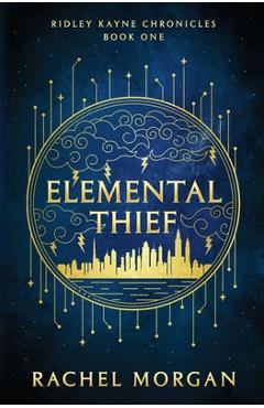 Elemental Thief - Rachel Morgan