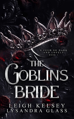 The Goblin's Bride - Lysandra Glass