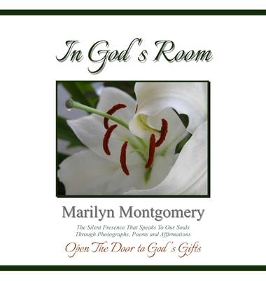 In God's Room: Open the Door to God's Gifts - Marilyn Montgomery