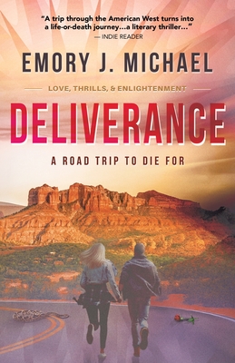 Deliverance: A Road Trip to Die For - Emory J. Michael