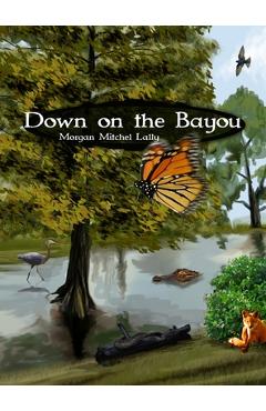 Coperta cărții 'Down on the Bayou - Morgan Lally'