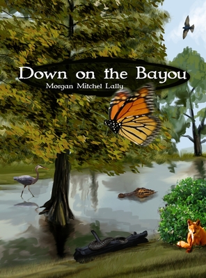 Down on the Bayou - Morgan Lally