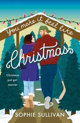 You Make It Feel Like Christmas - Sophie Sullivan