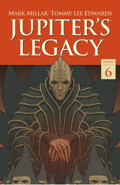 Jupiter's Legacy Volume 6: Finale - Mark Millar