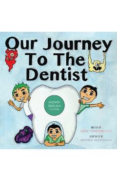 Coperta cărții 'Our Journey to the Dentist [Michif/English Edition] - Mark Thunderchild'