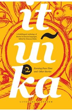 Ituika: Evening Pass-Time and Other Stories - Munyao Kilolo