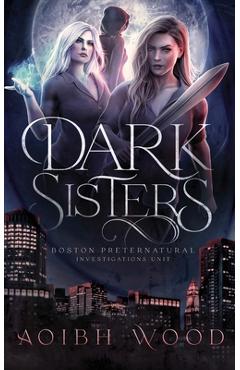 Coperta cărții 'Dark Sisters: A Cait Reagan Novel - Aoibh Wood'