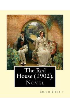 Poza produsului The Red House (1902). By: Edith Nesbit: Novel - Edith Nesbit