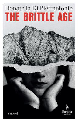 The Brittle Age - Donatella Di Pietrantonio