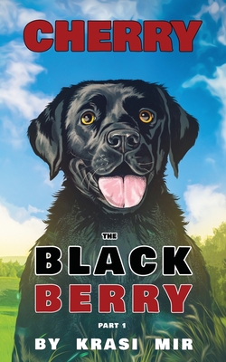 Cherry the Black Berry: Part 1 - Krasi Mir
