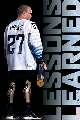 Coperta cărții 'Lessons Learned: My Journey to the Podium - Josh Pauls'