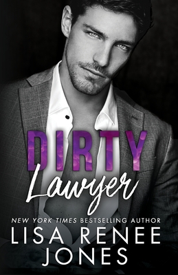 Dirty Lawyer - Lisa Renee Jones