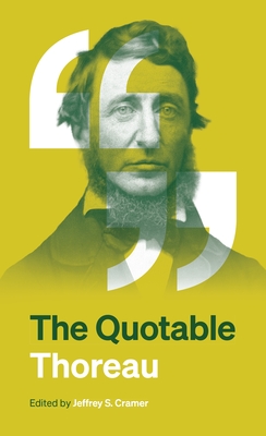 Coperta cărții 'The Quotable Thoreau - Jeffrey S. Cramer'
