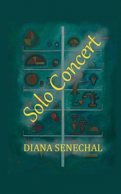 Solo Concert - Diana Senechal