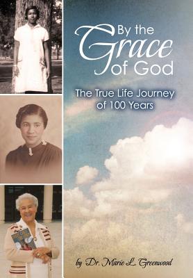 By the Grace of God - Marie L. Greenwood
