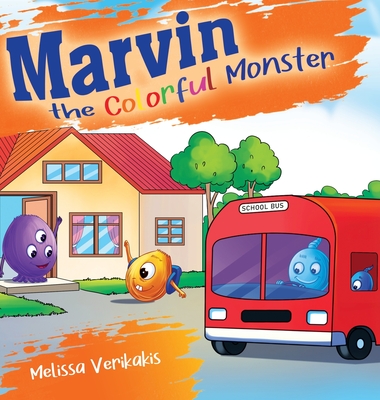 Marvin the Colorful Monster - Melissa Verikakis