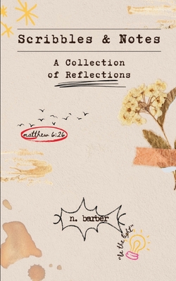 Scribbles & Notes - N. Barber