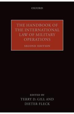 Coperta cărții 'The Handbook of the International Law of Military Operations - Terry D. Gill'