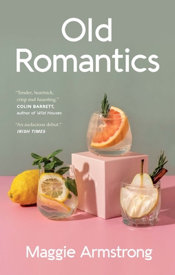 Old Romantics - Maggie Armstrong