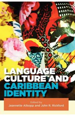 Coperta cărții 'Language, Culture and Caribbean Identity - Jeannette Allsopp'