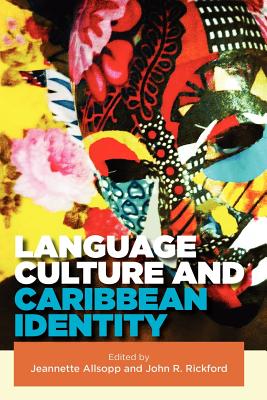 Coperta cărții 'Language, Culture and Caribbean Identity - Jeannette Allsopp'