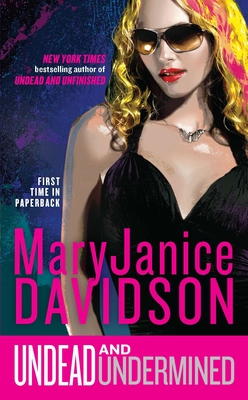 Undead and Undermined: A Queen Betsy Novel - Maryjanice Davidson