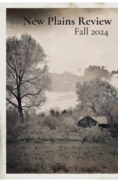 Coperta cărții 'New Plains Review: Fall 2024 - Shay Rahm'